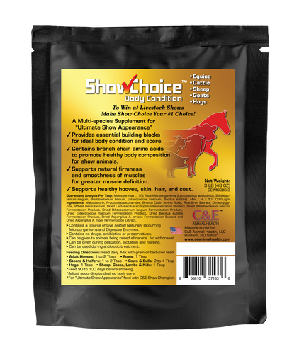 C&E Animal Health Show Choice Body Condition for Equine, Cattle, Sheep, Goats & Hogs
